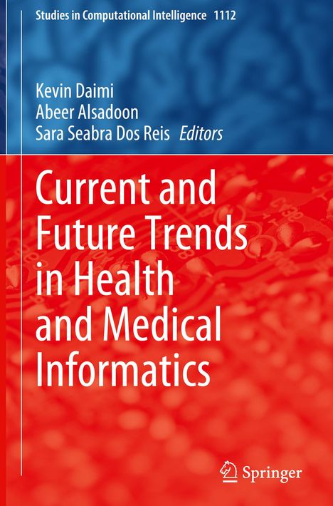 Current and Future Trends in Health and Medical Informatics, Buch