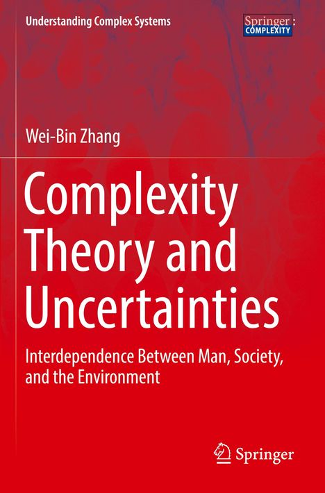 Wei-Bin Zhang: Complexity Theory and Uncertainties, Buch