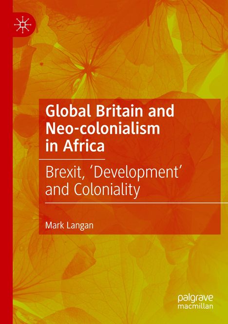 Mark Langan: Global Britain and Neo-colonialism in Africa, Buch