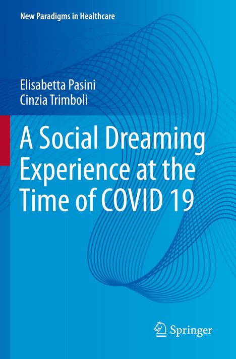 Cinzia Trimboli: A Social Dreaming Experience at the Time of COVID 19, Buch