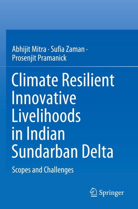 Abhijit Mitra: Climate Resilient Innovative Livelihoods in Indian Sundarban Delta, Buch