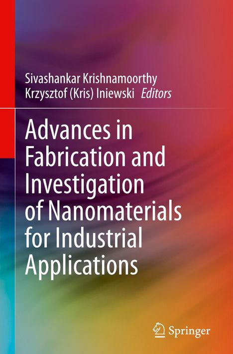 Advances in Fabrication and Investigation of Nanomaterials for Industrial Applications, Buch