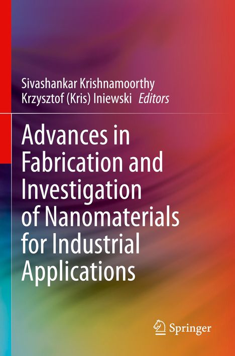 Advances in Fabrication and Investigation of Nanomaterials for Industrial Applications, Buch