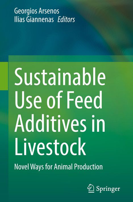 Sustainable Use of Feed Additives in Livestock, Buch