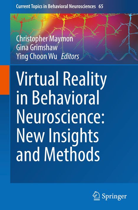 Virtual Reality in Behavioral Neuroscience: New Insights and Methods, Buch