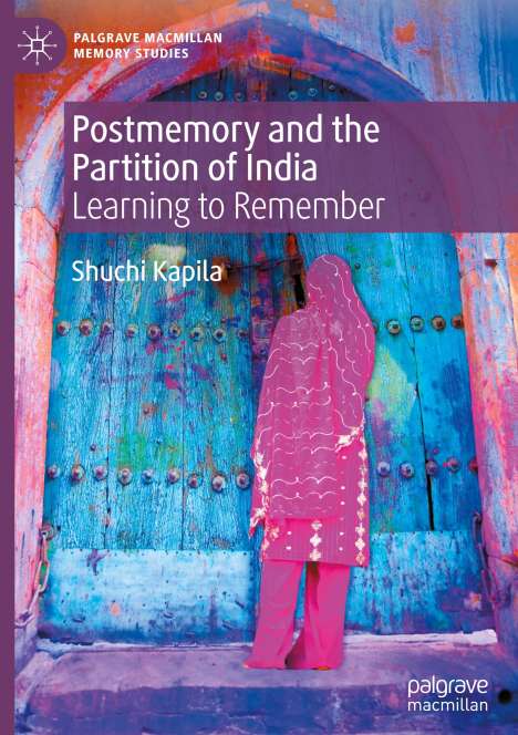 Shuchi Kapila: Postmemory and the Partition of India, Buch
