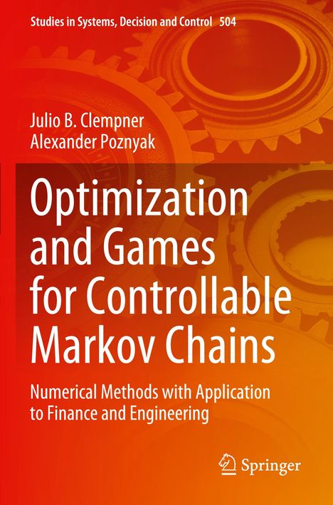 Alexander Poznyak: Optimization and Games for Controllable Markov Chains, Buch