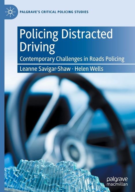 Helen Wells: Policing Distracted Driving, Buch