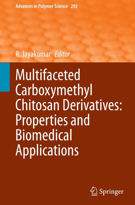 Multifaceted Carboxymethyl Chitosan Derivatives: Properties and Biomedical Applications, Buch