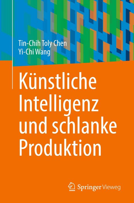 Yi-Chi Wang: Künstliche Intelligenz und schlanke Produktion, Buch