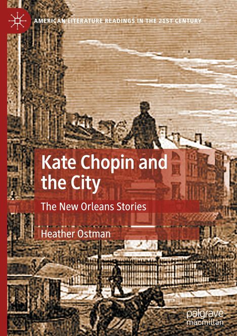 Heather Ostman: Kate Chopin and the City, Buch