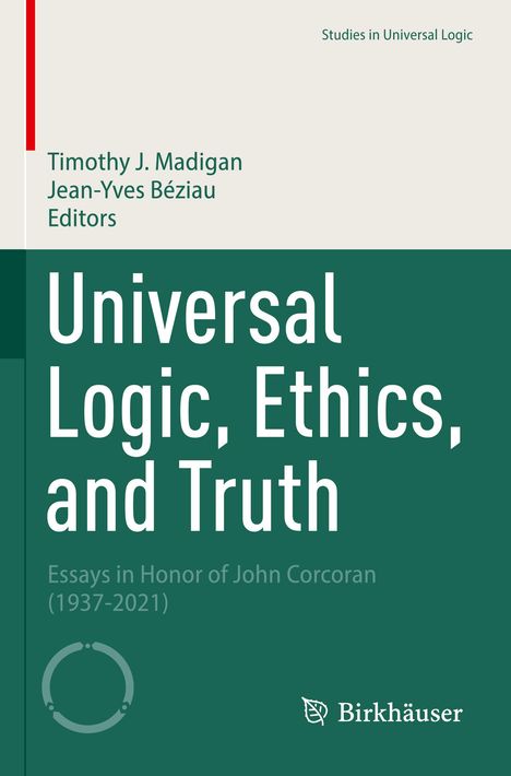 Universal Logic, Ethics, and Truth, Buch