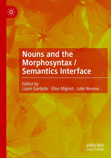 Nouns and the Morphosyntax / Semantics Interface, Buch