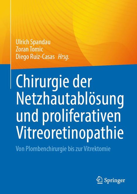 Chirurgie der Netzhautablösung und proliferativen Vitreoretinopathie, Buch