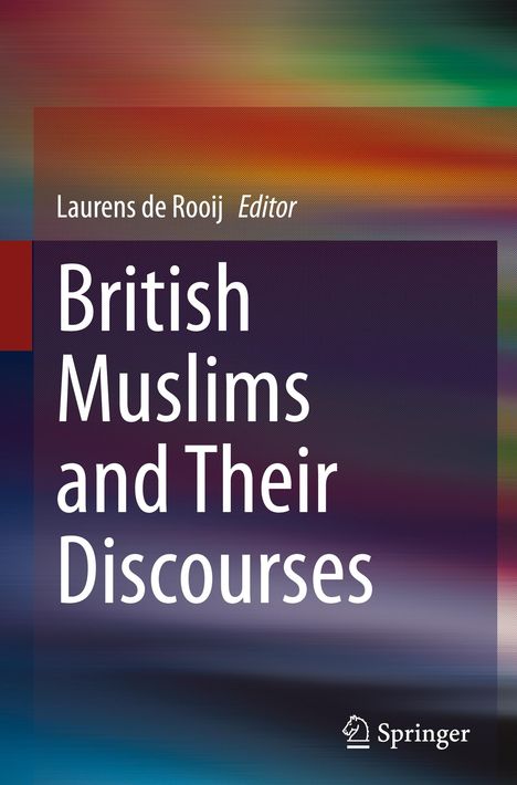 British Muslims and Their Discourses, Buch