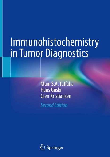 Muin S. A. Tuffaha: Immunohistochemistry in Tumor Diagnostics, Buch