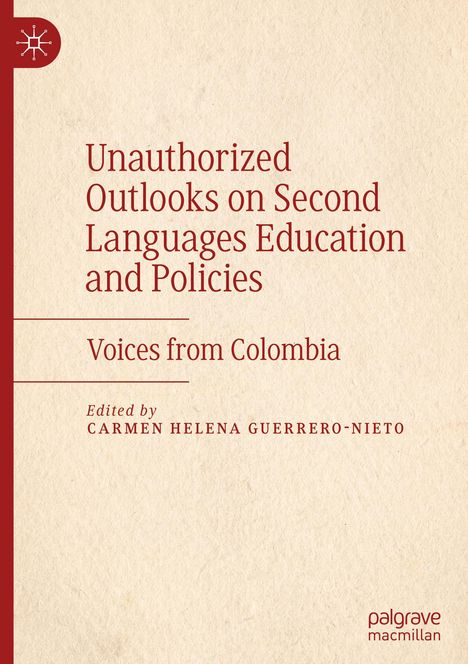 Unauthorized Outlooks on Second Languages Education and Policies, Buch