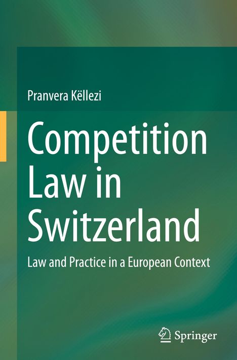 Pranvera Këllezi: Competition Law in Switzerland, Buch