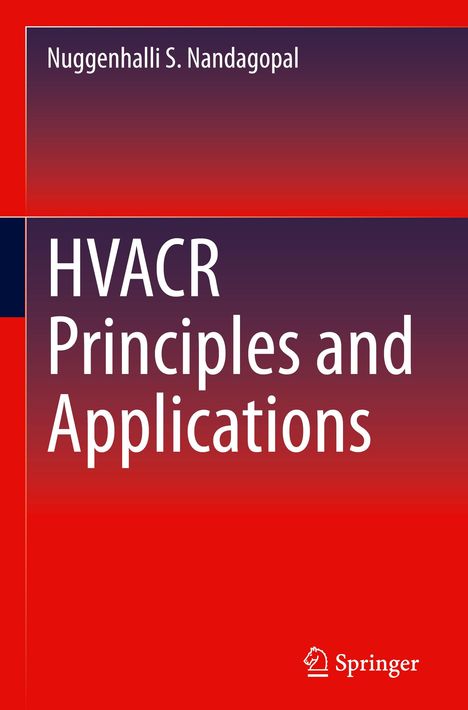 Nuggenhalli S. Nandagopal: HVACR Principles and Applications, Buch