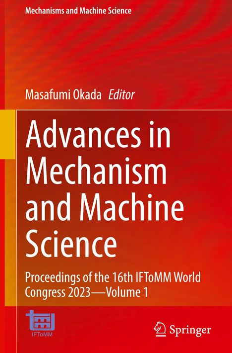 Advances in Mechanism and Machine Science, Buch