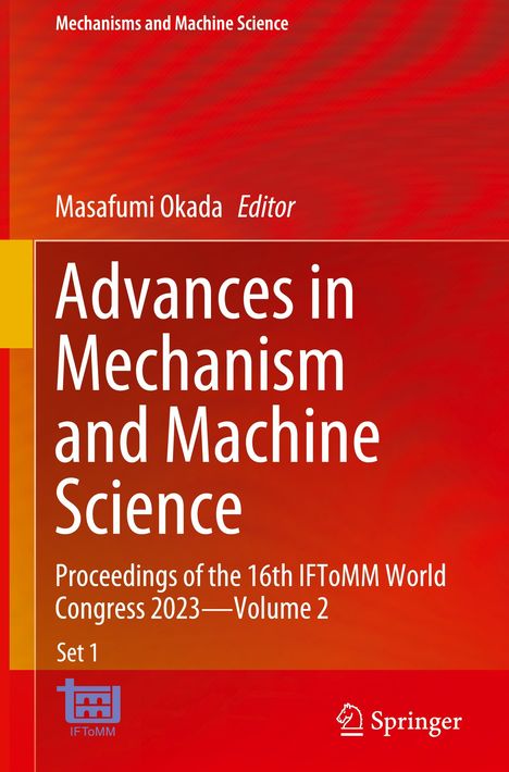 Advances in Mechanism and Machine Science, 2 Bücher