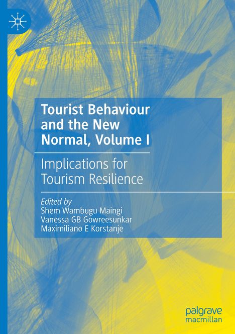 Tourist Behaviour and the New Normal, Volume I, Buch