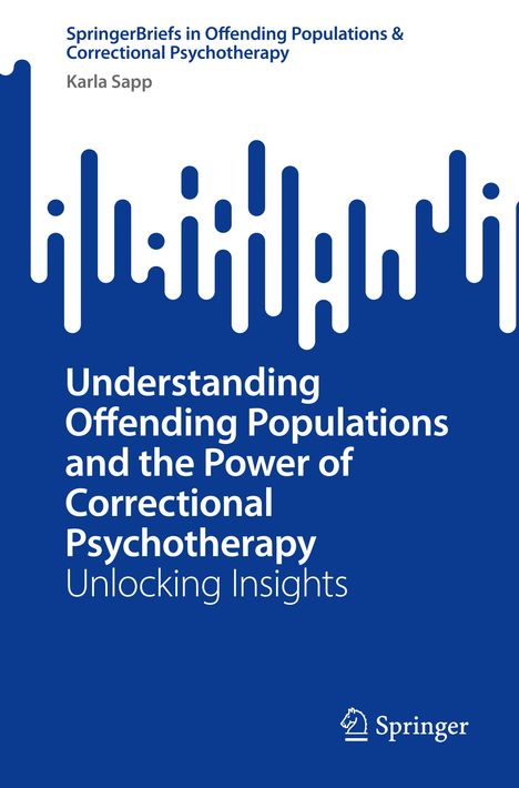 Karla Sapp: Understanding Offending Populations and the Power of Correctional Psychotherapy, Buch