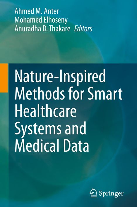 Nature-Inspired Methods for Smart Healthcare Systems and Medical Data, Buch