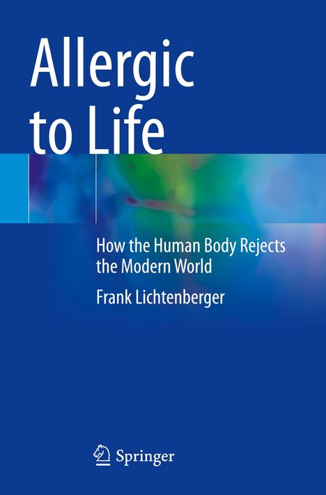 Frank Lichtenberger: Allergic to Life, Buch