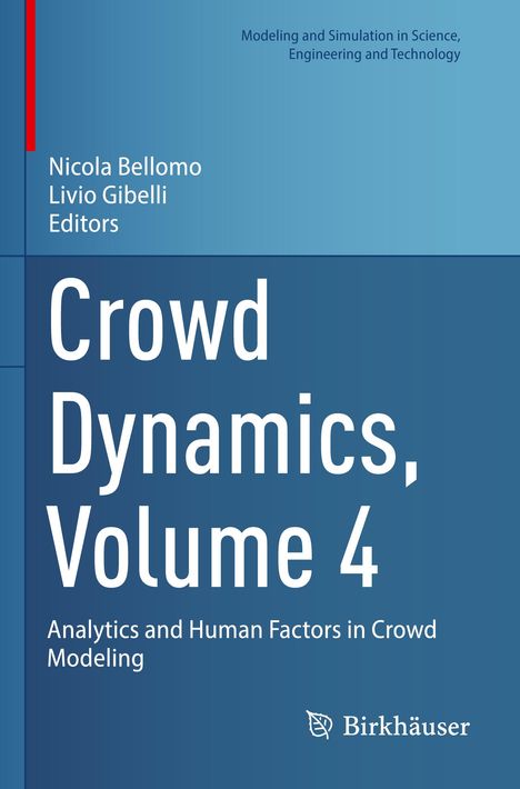 Crowd Dynamics, Volume 4, Buch