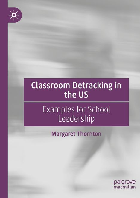 Margaret Thornton: Classroom Detracking in the US, Buch