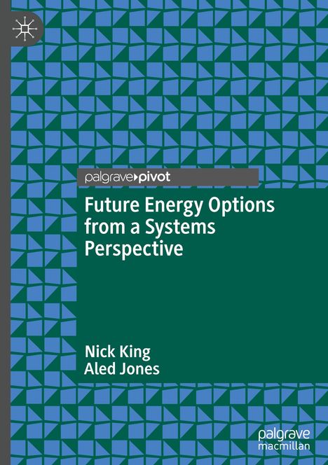 Aled Jones: Future Energy Options from a Systems Perspective, Buch