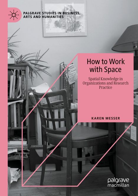 Karen Messer: How to Work with Space, Buch