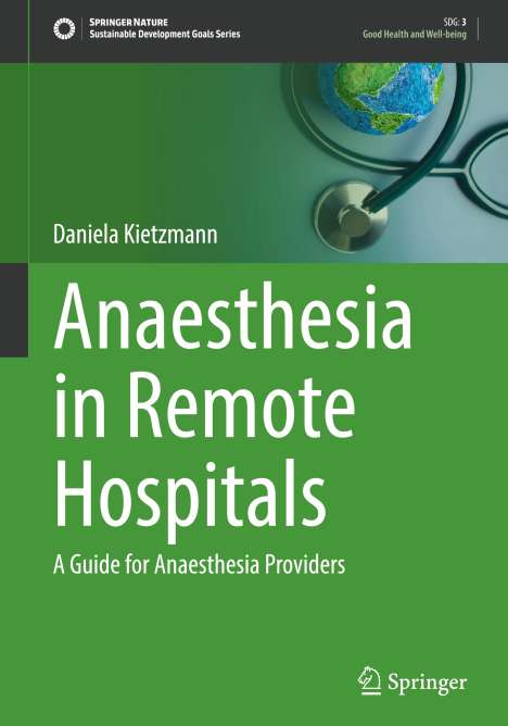 Daniela Kietzmann: Anaesthesia in Remote Hospitals, Buch