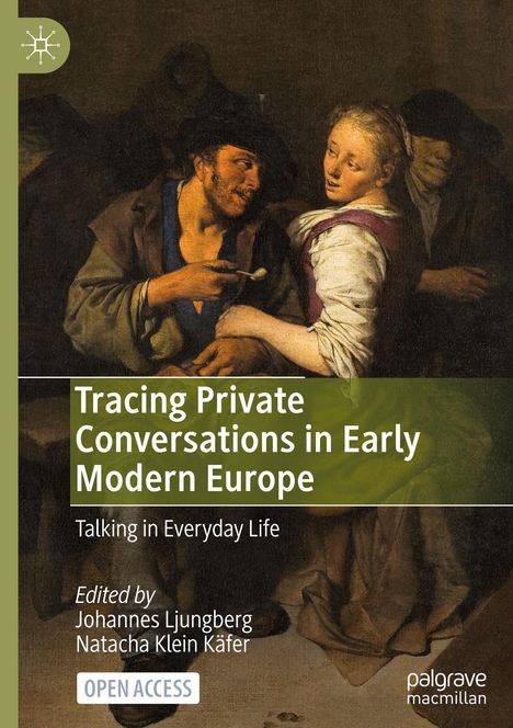 Tracing Private Conversations in Early Modern Europe, Buch