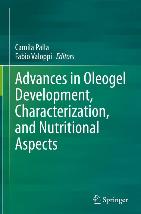 Advances in Oleogel Development, Characterization, and Nutritional Aspects, Buch