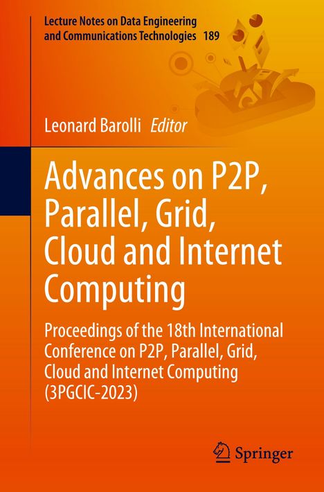 Advances on P2P, Parallel, Grid, Cloud and Internet Computing, Buch