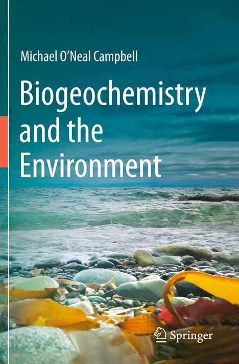 Michael O'Neal Campbell: Biogeochemistry and the Environment, Buch