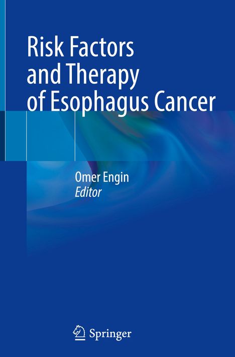 Risk Factors and Therapy of Esophagus Cancer, Buch