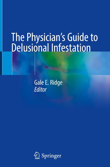 The Physician's Guide to Delusional Infestation, Buch
