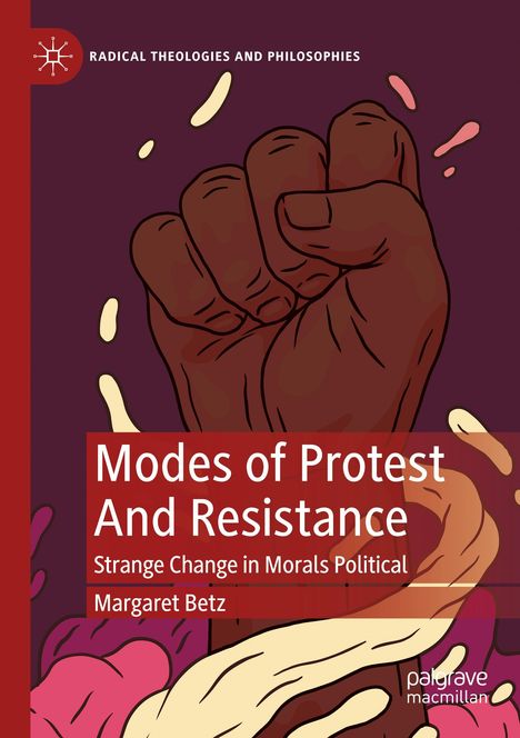 Margaret Betz: Modes of Protest And Resistance, Buch