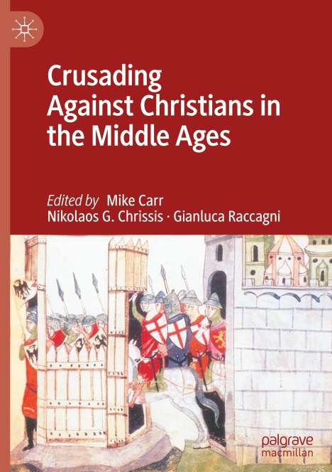 Crusading Against Christians in the Middle Ages, Buch