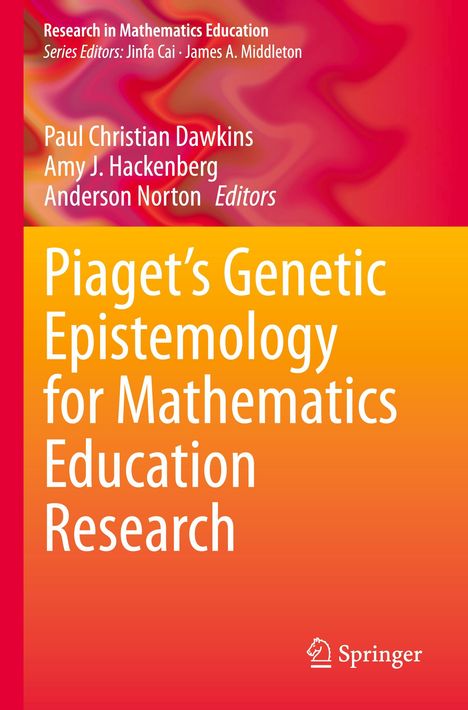 Piaget's Genetic Epistemology for Mathematics Education Research, Buch