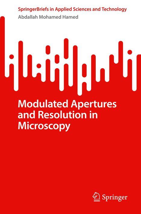 Abdallah Mohamed Hamed: Modulated Apertures and Resolution in Microscopy, Buch