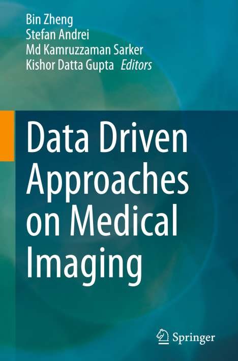 Data Driven Approaches on Medical Imaging, Buch
