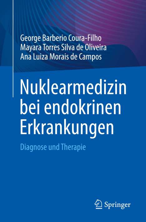 George Barberio Coura-Filho: Nuklearmedizin bei endokrinen Erkrankungen, Buch