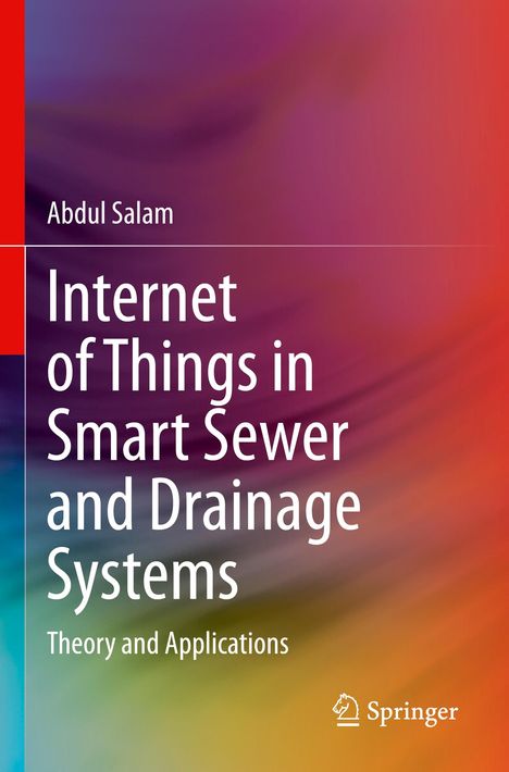 Abdul Salam: Internet of Things in Smart Sewer and Drainage Systems, Buch