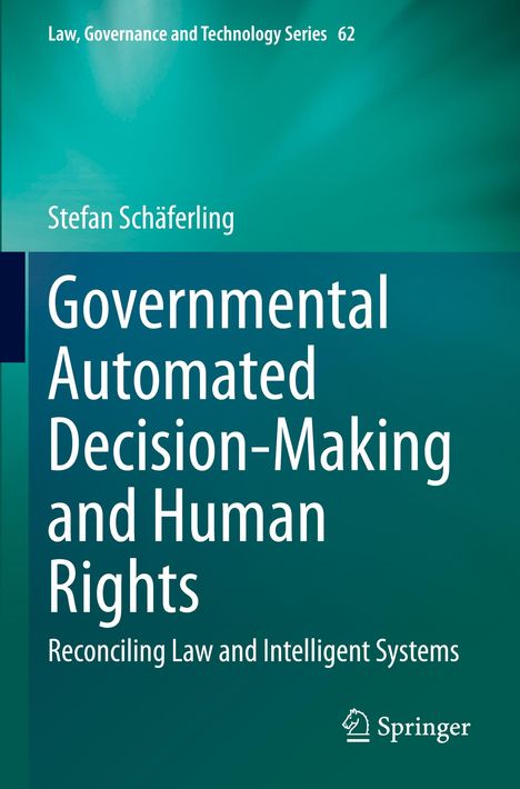 Stefan Schäferling: Governmental Automated Decision-Making and Human Rights, Buch