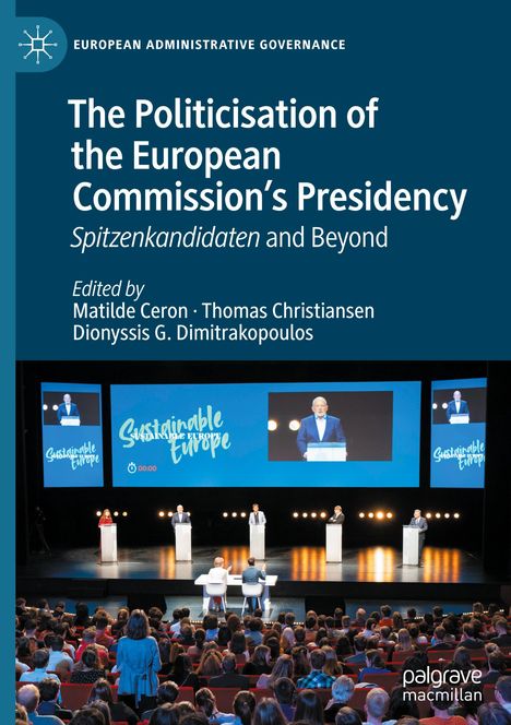 The Politicisation of the European Commission¿s Presidency, Buch