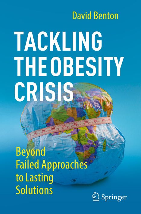 David Benton: Tackling the Obesity Crisis, Buch